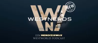 Westnerds - Ein Nerdizismus Westworld Podcast